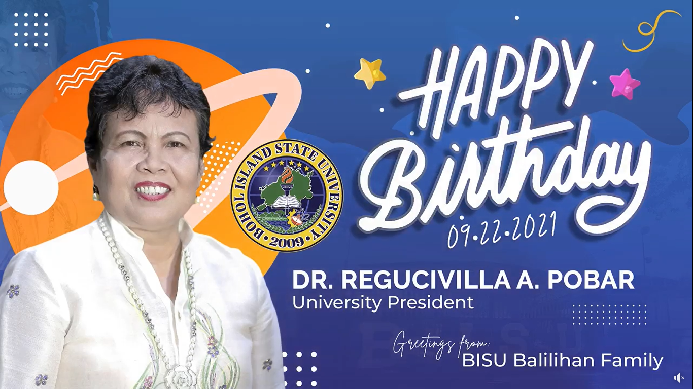 Happy Birthday University President, DR. REGUCIVILLA A. POBAR! - BISU ...
